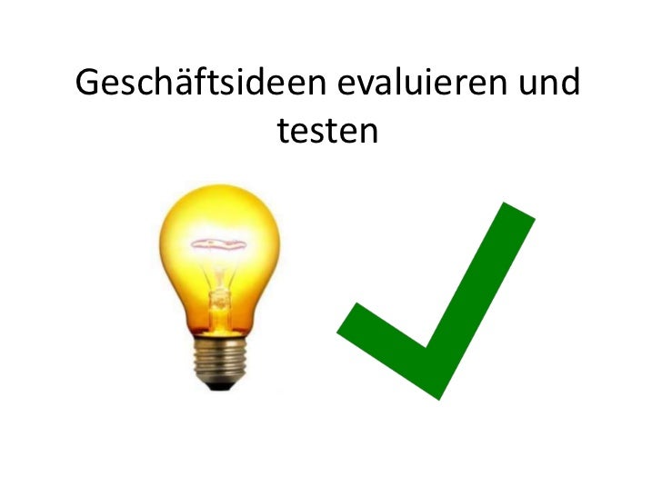 Geschäftsideen evaluieren und testen