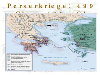 Perserkriege:  499 v.Chr .  – 480 v.Chr . 
