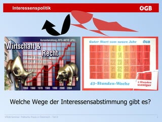 Welche Wege der Interessensabstimmung gibt es? Interessenspolitik 