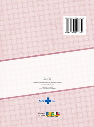 ISBN 978-85-334-1767-0

Disque Saúde
0800 61 1997

Biblioteca Virtual em Saúde do Ministério da Saúde
www.saude.gov.br/bvs
Secretaria de Vigilância em Saúde
www.saude.gov.br/svs

Secretaria de
Vigilância em Saúde

 