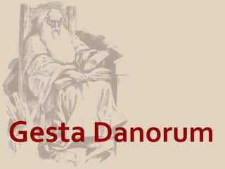 Gesta Danorum
 