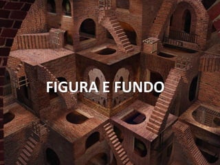 FIGURA E FUNDO
 