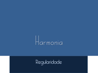 Regularidade
 