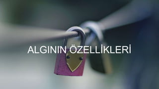 ALGININ ÖZELLİKLERİ
 