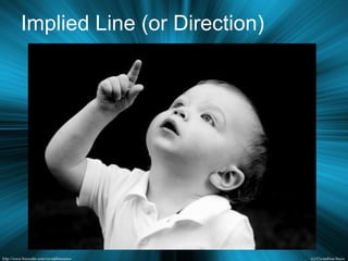 Implied Line (or Direction)
 