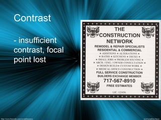 Contrast
- insufficient
contrast, focal
point lost
 