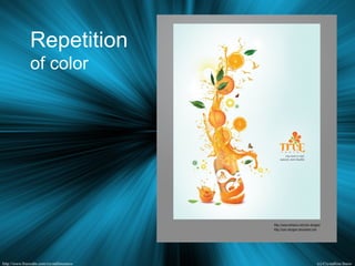 Repetition
of color
 