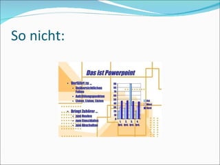 So nicht: 