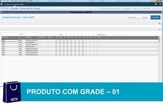 SOFTWARE DE GESTÃO
PRODUTO COM GRADE – 01
 