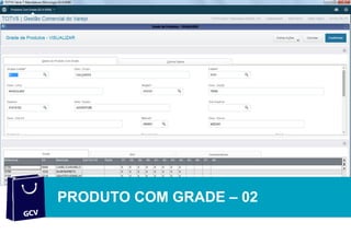 SOFTWARE DE GESTÃO
PRODUTO COM GRADE – 02
 