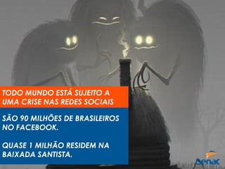 “EU NÃO VIM PARA ME
EXPLICAR, EU VIM
PARA CONFUNDIR”
TROLL
 