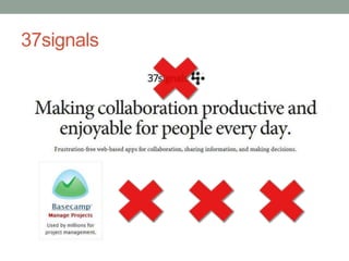 37signals
 