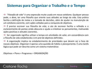 As crises fazem parte do nosso cotidiano profissional e pessoal. Sabendo administrá-las, podemos evitar que se repitam e até mesmo aproveitá-las para rever nosso comportamento e experimentar novas ideias.Consumidores e Organizadores do TempoOs meios tecnológicos modernos são ferramentas de grande utilidade para administrar nosso tempo. Se utilizados adequadamente, agilizam a comunicação, facilitam nossa vida e potencializam nossa capacidade de fazer as coisas.
