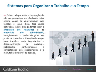 Tenha sempre objetivos definidos, não as utilize para discutir falhas individuais e nem para decidir um assunto que você deve decidir. 