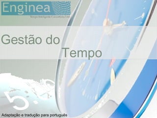 time Adaptação e tradução para português Gestão do Tempo 