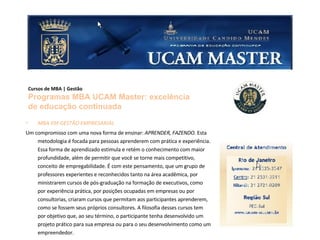 [object Object],[object Object],Cursos de MBA | Gestão  Programas MBA UCAM Master: excelência de educação continuada  