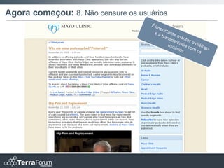 Agora começou: 8. Não censure os usuários
 