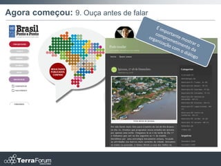 Agora começou: 9. Ouça antes de falar
 
