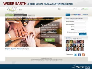 WISER EARTH A REDE SOCIAL PARA A SUSTENTABILIDADE
 