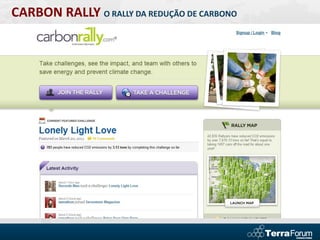 CARBON RALLY O RALLY DA REDUÇÃO DE CARBONO
 