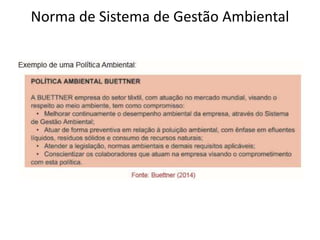 Norma de Sistema de Gestão Ambiental
 