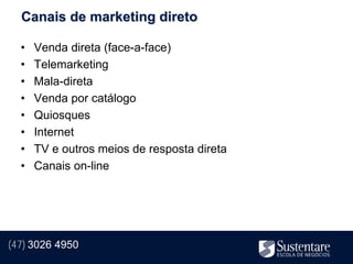 Canais de marketing direto

  •   Venda direta (face-a-face)
  •   Telemarketing
  •   Mala-direta
  •   Venda por catálogo
  •   Quiosques
  •   Internet
  •   TV e outros meios de resposta direta
  •   Canais on-line




(47) 3026 4950
 