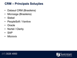 CRM – Principais Soluções

  •   Datasul CRM (Brasileira)
  •   Microsiga (Brasileira)
  •   Siebel
  •   PeopleSoft / Vantive
  •   Oracle
  •   Nortel / Clarity
  •   SAP
  •   Microvix




(47) 3026 4950
 