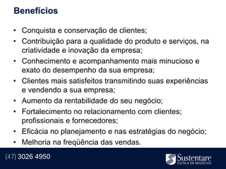 Benefícios

  • Conquista e conservação de clientes;
  • Contribuição para a qualidade do produto e serviços, na
    criatividade e inovação da empresa;
  • Conhecimento e acompanhamento mais minucioso e
    exato do desempenho da sua empresa;
  • Clientes mais satisfeitos transmitindo suas experiências
    e vendendo a sua empresa;
  • Aumento da rentabilidade do seu negócio;
  • Fortalecimento no relacionamento com clientes;
    profissionais e fornecedores;
  • Eficácia no planejamento e nas estratégias do negócio;
  • Melhoria na freqüência das vendas.
(47) 3026 4950
 