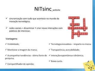 Ações para o NIT = Ações para as UP’s