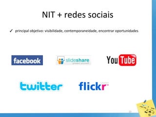 Funciona como base/guia para a elaboração das ações;
