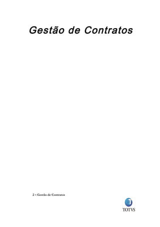 Gestão de Contratos




2 – Gestão de Contratos
 