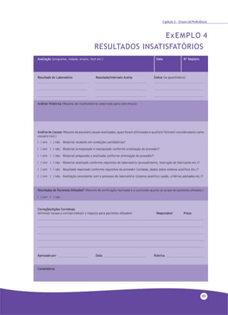 89
Capítulo 2 - Ensaio deProficiência
ExEMPLO 4
RESULTADOS INSATISFATÓRIOS
 