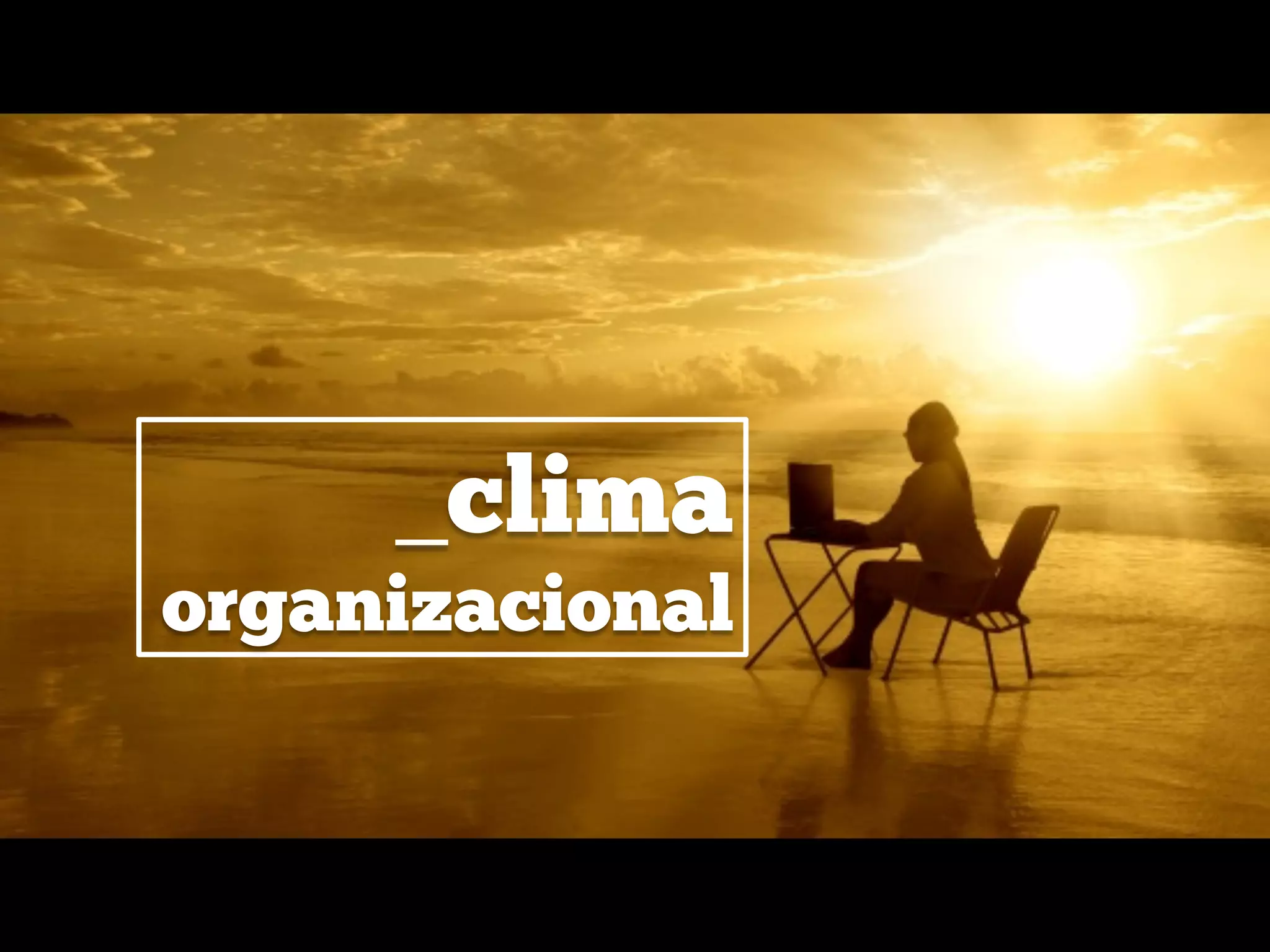 _clima
organizacional
 