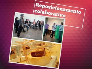 Reposicionamentocolaborativo
 