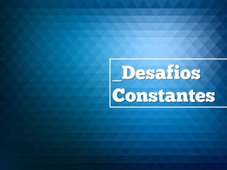 _Desafios
Constantes
 