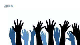 Acordos
 