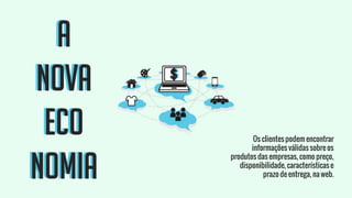 A
nova
eco
nomia
A
nova
eco
nomia
 