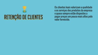 retenção de clientesretenção de clientes
 