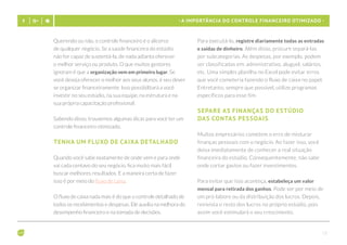- 12 -
- A importância do controle financeiro otimizado -
Querendo ou não, o controle financeiro é o alicerce
de qualquer negócio. Se a saúde financeira do estúdio
não for capaz de sustentá-la, de nada adianta oferecer
o melhor serviço ou produto. O que muitos gestores
ignoram é que a organização vem em primeiro lugar. Se
você deseja oferecer o melhor aos seus alunos, é seu dever
se organizar financeiramente. Isso possibilitará a você
investir no seu estúdio, na sua equipe, na estrutura e na
sua própria capacitação profissional.
Sabendo disso, trouxemos algumas dicas para você ter um
controle financeiro otimizado.
Tenha um fluxo de caixa detalhado
Quando você sabe exatamente de onde vem e para onde
vai cada centavo do seu negócio, fica muito mais fácil
buscar melhores resultados. E a maneira certa de fazer
isso é por meio do fluxo de caixa.
O fluxo de caixa nada mais é do que o controle detalhado de
todos os recebimentos e despesas. Ele auxilia na melhora do
desempenho financeiro e na tomada de decisões.
Para executá-lo, registre diariamente todas as entradas
e saídas de dinheiro. Além disso, procure separá-las
por subcategorias. As despesas, por exemplo, podem
ser classificadas em: administrativo, aluguel, salários,
etc. Uma simples planilha no Excel pode evitar erros
que você cometeria fazendo o fluxo de caixa no papel.
Entretanto, sempre que possível, utilize programas
específicos para esse fim.
Separe as finanças do estúdio 		
das contas pessoais
Muitos empresários cometem o erro de misturar
finanças pessoais com o negócio. Ao fazer isso, você
deixa imediatamente de conhecer a real situação
financeira do estúdio. Consequentemente, não sabe
onde cortar gastos ou fazer investimentos.
Para evitar que isso aconteça, estabeleça um valor
mensal para retirada dos ganhos. Pode ser por meio de
um pró-labore ou da distribuição dos lucros. Depois,
reinvista o resto dos lucros no próprio estúdio, pois
assim você estimulará o seu crescimento.
 
