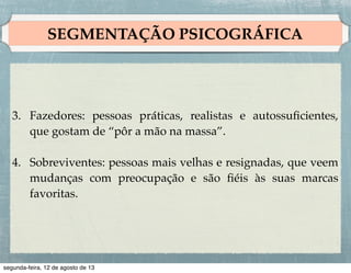 POSICIONAMENTO

Estabelecimento de posicionamento de marca!
•

•

!
Estabelecer o posicionamento de uma marca no mercado
exige que os consumidores entendam o que ela oferece e o
que a torna uma escolha competitiva superior. !
!
Os consumidores precisam compreender em que categoria
ou categorias um produto compete.

 