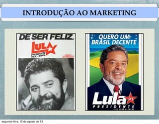 INTRODUÇÃO AO MARKETING

 