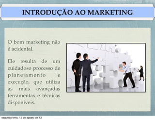 INTRODUÇÃO AO MARKETING

 
