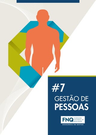 GESTÃO DE
PESSOAS
#7
GESTÃO DE
PESSOAS
#7
 