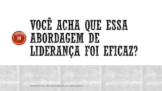 Anderson Pontes - dissonpontes@gmail.com | @dissonpontes
10
 