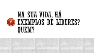 Anderson Pontes - dissonpontes@gmail.com | @dissonpontes
25
 