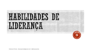 Anderson Pontes - dissonpontes@gmail.com | @dissonpontes
26
 