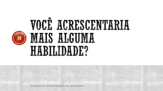 Anderson Pontes - dissonpontes@gmail.com | @dissonpontes
39
 