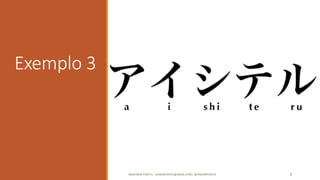 Exemplo 3
ANDERSON PONTES - DISSONPONTES@GMAIL.COM | @DISSONPONTES 8
 
