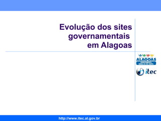Evolução dos sites governamentais  em Alagoas 