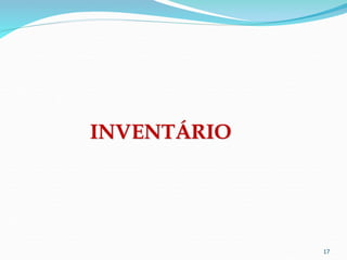 17
INVENTÁRIO
 